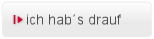 ich hab�s drauf